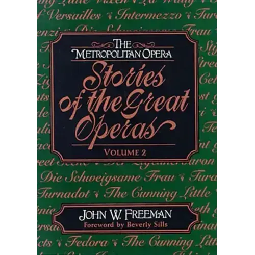 The Metropolitan Opera: Stories of the Great Operas