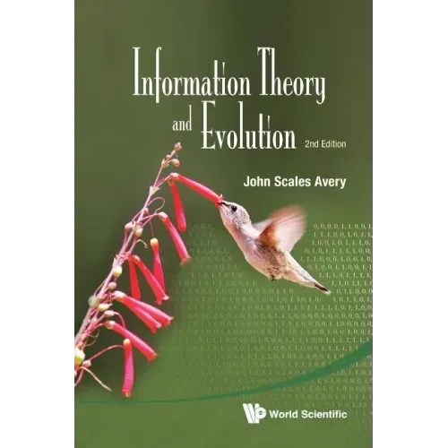 Information Theory and Evolution (2nd Edition)