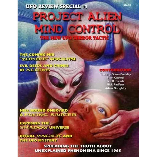 Project Alien Mind Control - UFO Review Special: The New UFO Terror Tactic