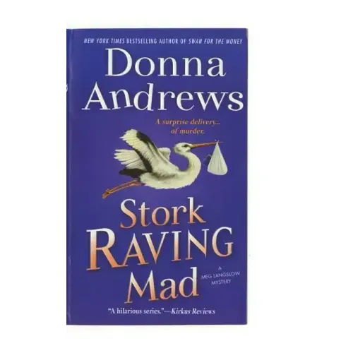 Stork Raving Mad