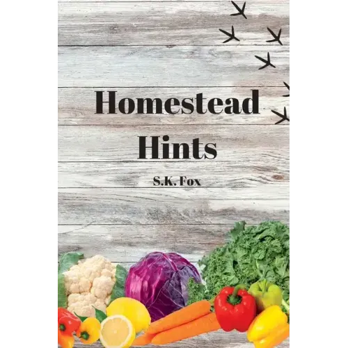 Homestead Hints