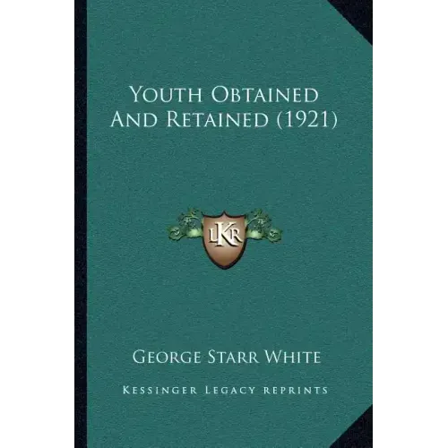 Youth Obtained And Retained (1921)