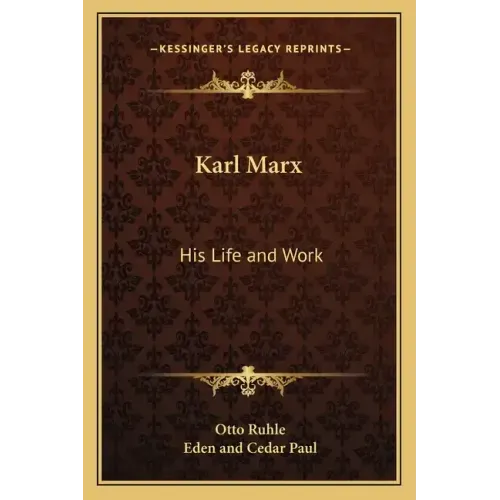 Karl Marx: His Life and Work