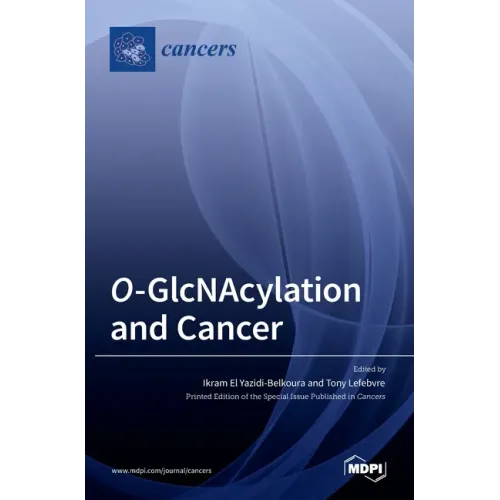 O-GlcNAcylation and Cancer