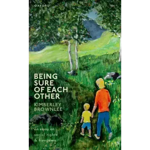 Being Sure of Each Other: An Essay on Social Rights and Freedoms
