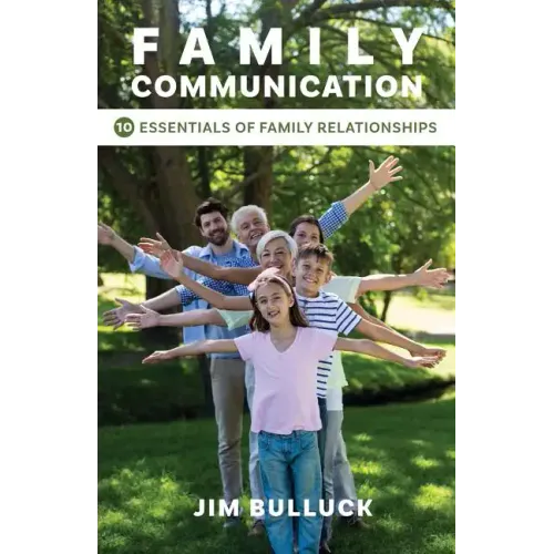 Family Communication: 10 Essentials of Family Relationships