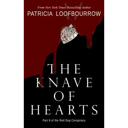 The Knave of Hearts: Part 9 of the Red Dog Conspiracy