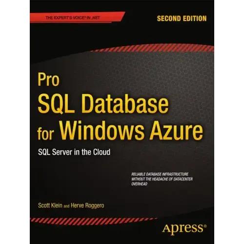 Pro SQL Database for Windows Azure: SQL Server in the Cloud