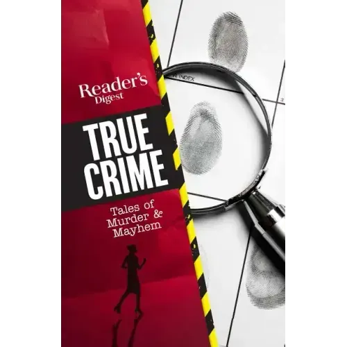 Reader's Digest True Crime: Tales of Murder & Mayhem