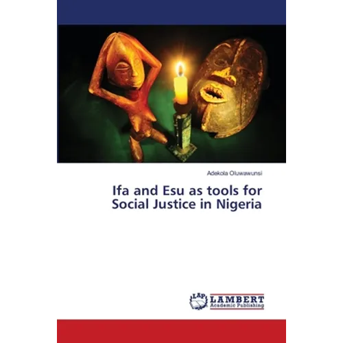 Ifa and Esu as tools for Social Justice in Nigeria