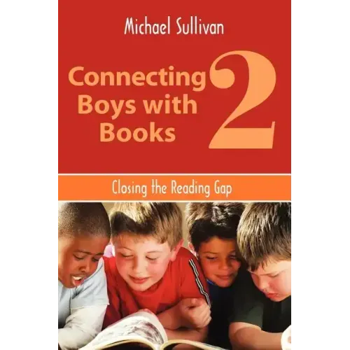 Connecting Boys with Books 2: Closing the Reading Gap