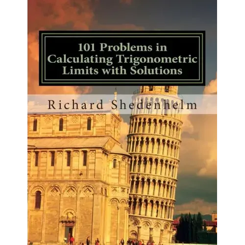101 Problems in Calculating Trigonometric Limits with Solutions