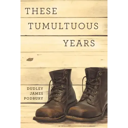These Tumultuous Years