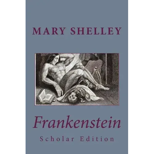 Frankenstein Scholar Edition