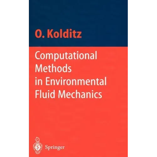 Computational Methods in Environmental Fluid Mechanics