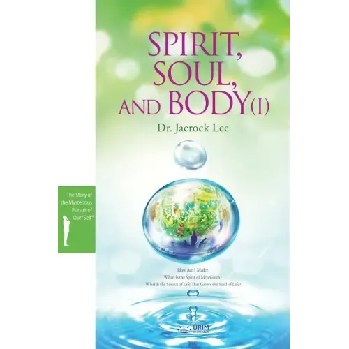 Spirit, Soul and Body Ⅰ