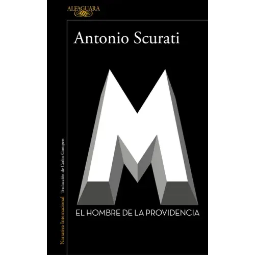 M. El Hombre de la Providencia / M. the Man of Providence