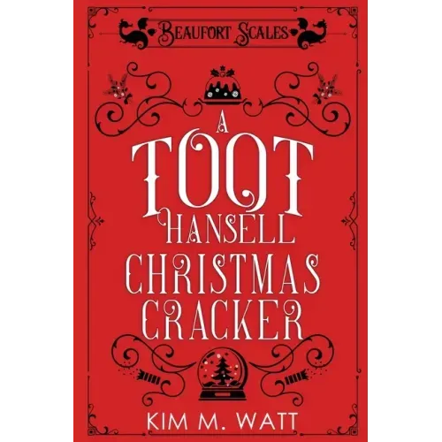 A Toot Hansell Christmas Cracker: A Beaufort Scales Christmas Collection