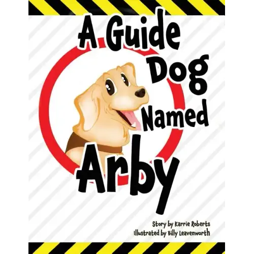 A Guide Dog Named Arby