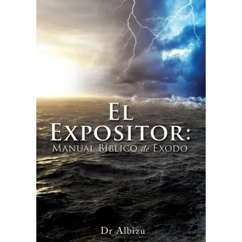 El Expositor: Manual Bíblico de Exodo