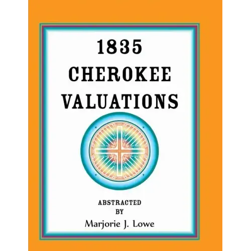 1835 Cherokee Valuations
