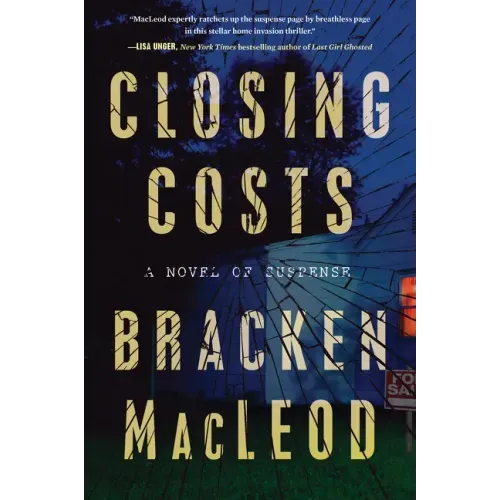 Closing Costs: A Novel of Suspense