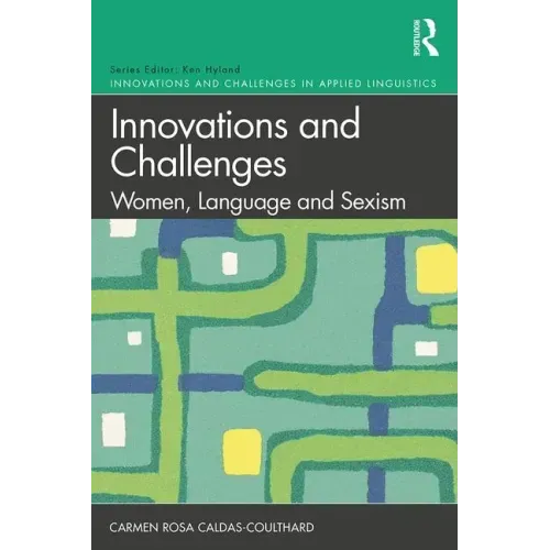 Innovations and Challenges: Women, Language and Sexism