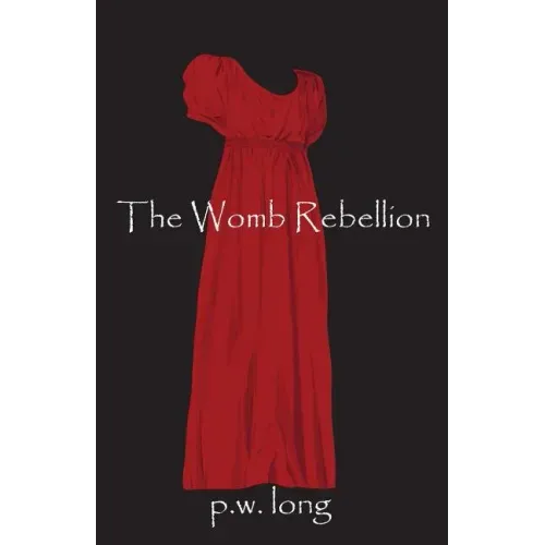 The Womb Rebellion
