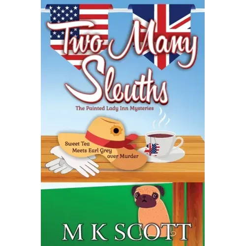 Two Many Sleuths: Sweet Tea Meets Earl Grey Over Murder