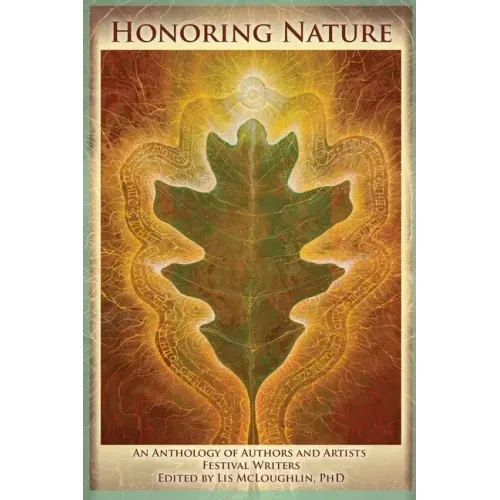 Honoring Nature: An Anthology of Authors and Artists Festival Writers