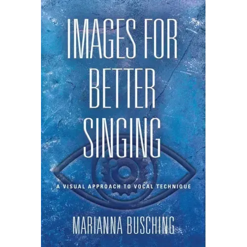 Images for Better Singing: A Visual Approach to Vocal Technique