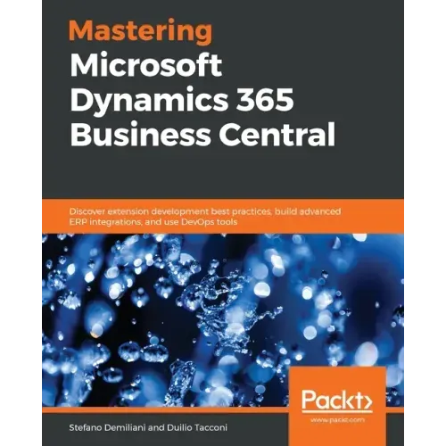 Mastering Microsoft Dynamics 365 Business Central