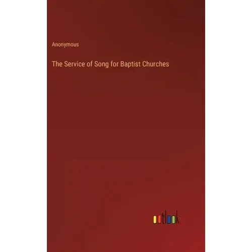 The Service of Song for Baptist Churches