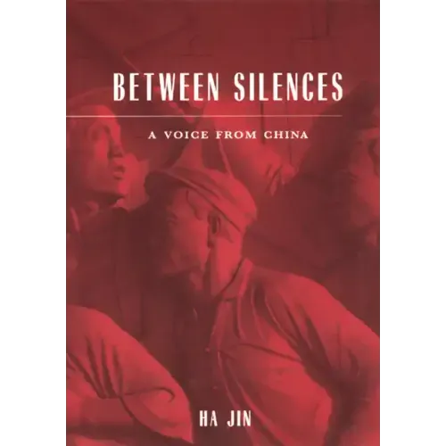 Between Silences: A Voice from China