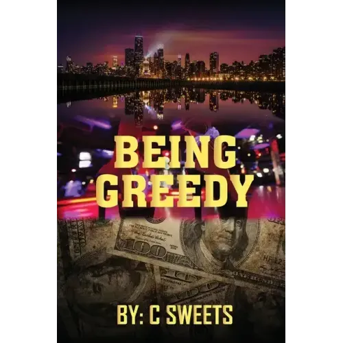 Being Greedy