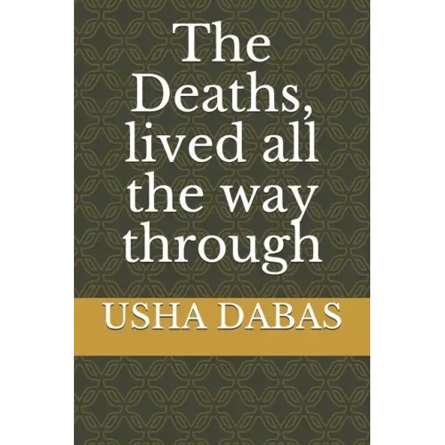 The Deaths, lived all the way through