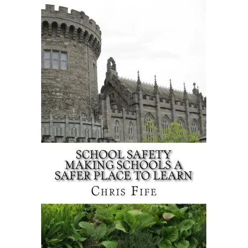 School Safety: Making Schools a Safer Place to Learn