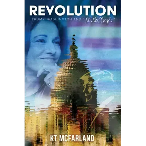 Revolution: Trump, Washington and We the People