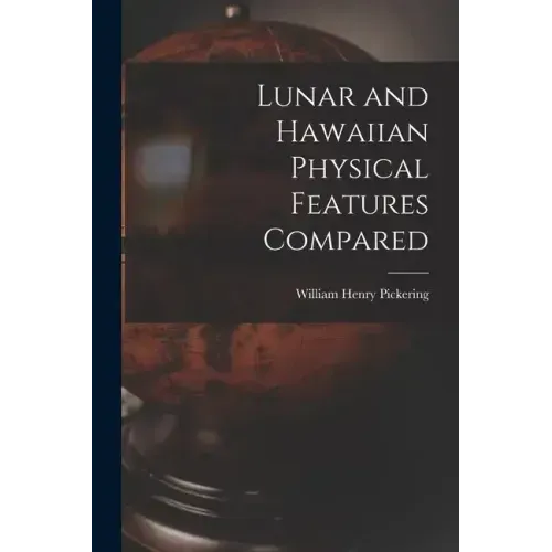 Lunar and Hawaiian Physical Features Compared