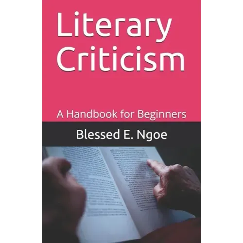 Literary Criticism: A Handbook for Beginners