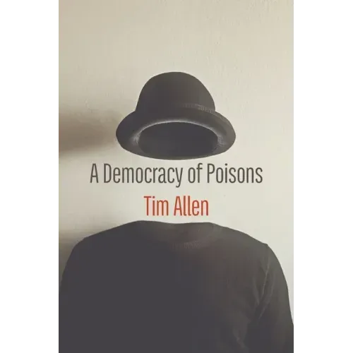 A Democracy of Poisons