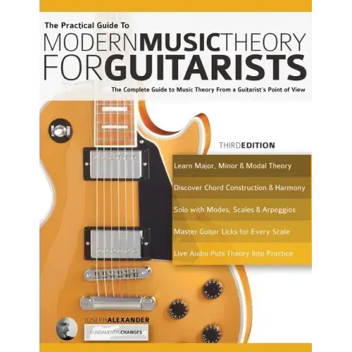The Practical Guide to Modern Music Theory for Guitarists