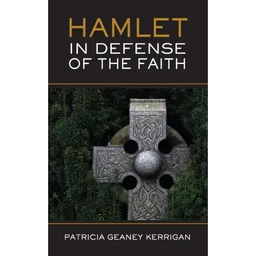 HAMLET In Defense of the Faith