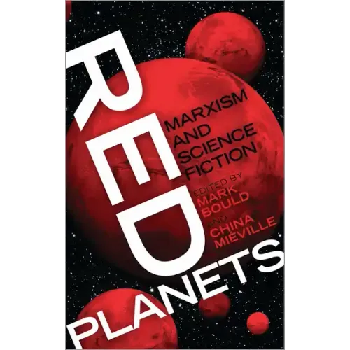 Red Planets: Marxism and Science Fiction