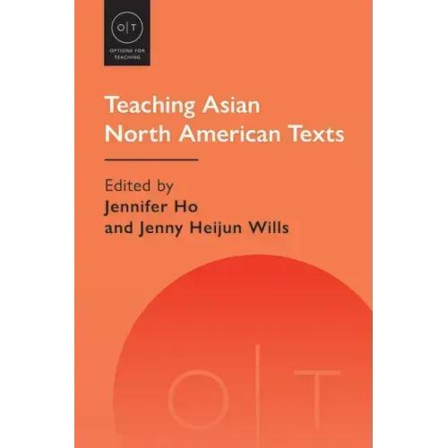 Teaching Asian North American Texts