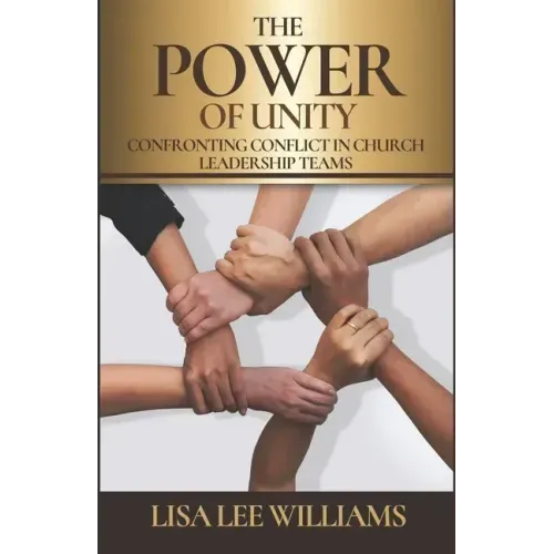 The Power of Unity: Confronting Conflict in Church Leadership Teams