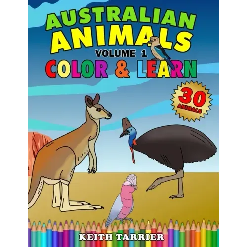 Australian Animals Volume 1 - Color & Learn