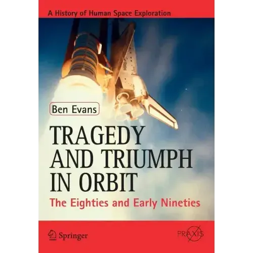 Tragedy and Triumph in Orbit: The Eighties and Early Nineties