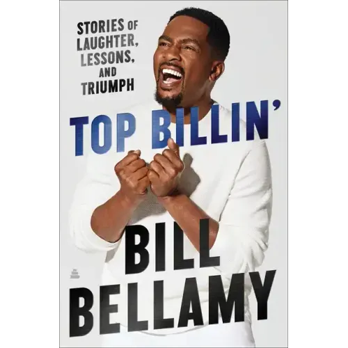 Top Billin': Stories of Laughter, Lessons, and Triumph