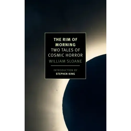 The Rim of Morning: Two Tales of Cosmic Horror